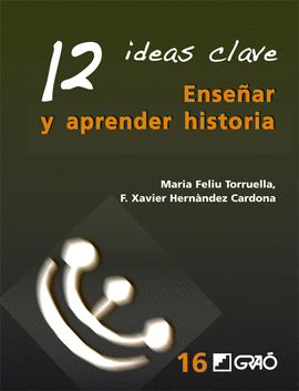 12 IDEAS CLAVE ENSE�AR Y APRENDER HISTORIA