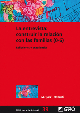 LA ENTREVISTA CONSTRUIR LA RELACION CON LAS FAMILIAS (0-6)