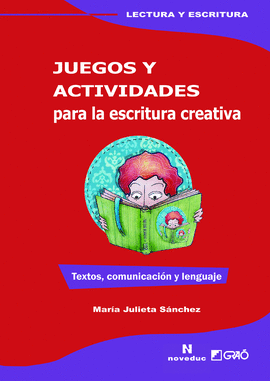 JUEGOS Y ACTIVIDADES PARA LA ESCRITURA CREATIVA