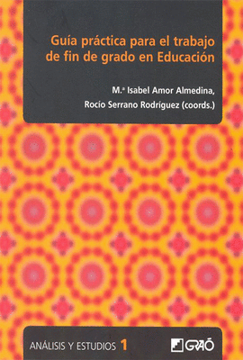 GUA PRCTICA PARA EL TRABAJO DE FIN DE GRADO EN EDUCACIN