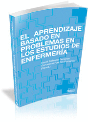 EL APRENDIZAJE BASADO EN PROBLEMAS EN LOS ESTUDIOS DE ENFERMERIA