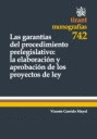 LAS GARANTAS DEL PROCEDIMIENTO PRELEGISLATIVO : LA ELABORACIN Y APROBACIN DE