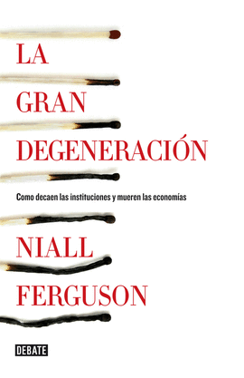 LA GRAN DEGENERACI�N