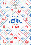 EL ARTE DE LA COCINA FRANCESA / MASTERING THE ART OF FRENCH COOKING
