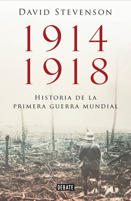 1914-1918 HISTORIA DE LA 1RA GUERRA MUNDIAL .HISTORIA DE LA PRIMERA GUERRA MUNDIAL