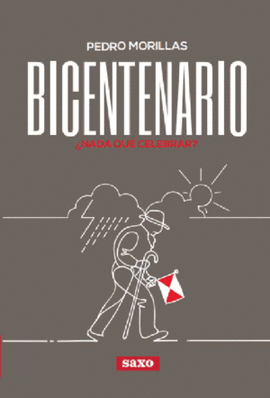 BICENTENARIO NADA QUE CELEBRAR?