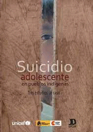 SUICIDIO ADOLESCENTE EN PUEBLOS INDIGENAS