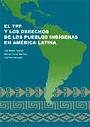 EL TPP Y LOS DERECHOS DE LOS PUEBLOS INDGENAS EN AMRICA LATINA