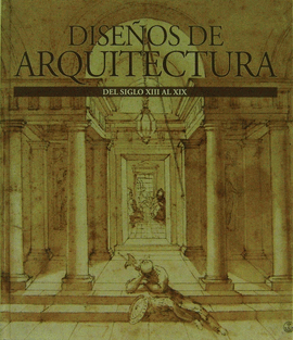 DISE�OS DE ARQUITECTURA DEL SIGLO XIII AL XIX