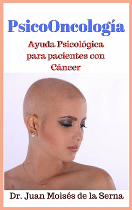 PSICOONCOLOG�A AYUDA PSICOL�GICA PARA PACIENTES CON C�NCER