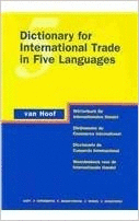 DICTIONARY FOR INTERNATIONAL TRADE IN FIVE LANGUAGES