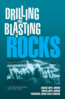 DRILLING AND BLASTING OF ROCKS
