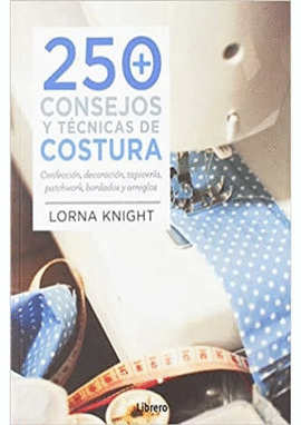 250 CONSEJOS Y TCNICAS DE COSTURA