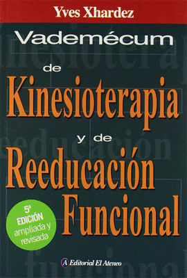 VADEMECUM DE KINESIOTERAPIA Y DE REEDUCACION FUNCIONAL