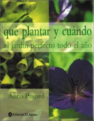 QUE PLANTAR Y CUANDO EL JARDIN PERFECTO TODO EL A�O
