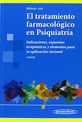 EL TRATAMIENTO FARMACOLGICO EN PSIQUIATRA.