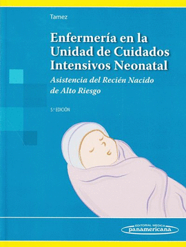 ENFERMERIA EN LA UNIDAD DE CUIDADOS INTENSIVOS NEONATAL