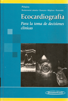 ECOCARDIOGRAFIA PARA LA TOMA DE DECISIONES CLINICAS