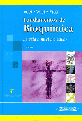 FUNDAMENTOS DE BIOQUIMICA LA VIDA A NIVEL MOLECULAR