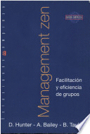 MANAGEMENT ZEN FACILITACION Y EFICIENCIA DE GRUPOS