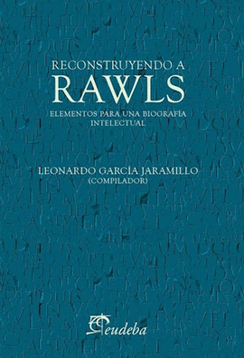 RECONSTRUYENDO A RAWLS