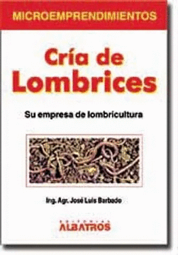 CRIA DE LOMBRICES SU EMPRESA DE LOMBRICULTURA