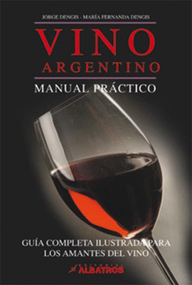 VINO ARGENTINO MANUAL PRACTICO