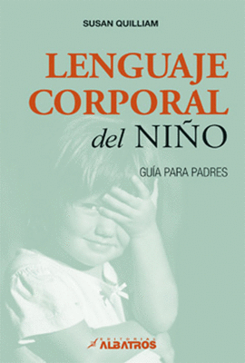 LENGUAJE CORPORAL DEL NIO GUA PARA PADRES