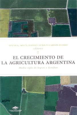 EL CRECIMIENTO DE LA AGRICULTURA ARGENTINA