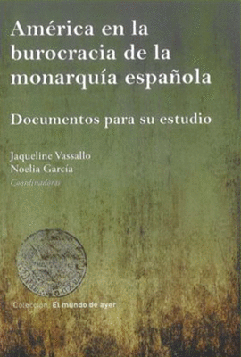 AM�RICA EN LA BUROCRACIA DE LA MONARQU�A ESPA�OLA