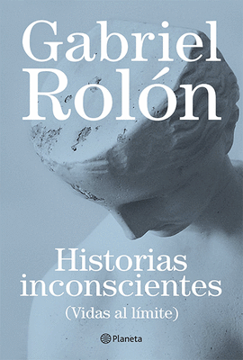 HISTORIAS INCONSCIENTES (VIDAS AL LIMITE)