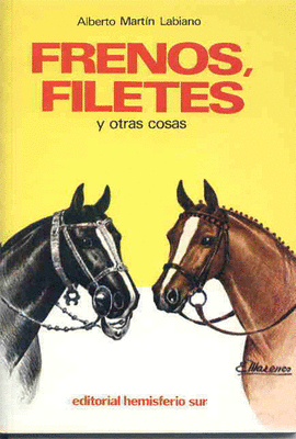 FRENOS, FILETES Y OTRAS COSAS