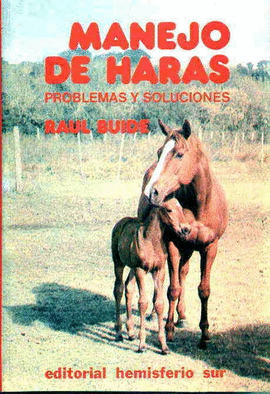 MANEJO DE HARAS PROBLEMAS Y SOLUCIONES