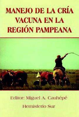 MANEJO DE LA CRIA VACUNA EN LA REGION PAMPEANA