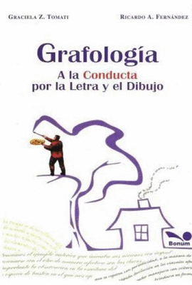 GRAFOLOGIA A LA CONDUCTA POR LA LETRA Y EL DIBUJO