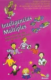 INTELIGENCIAS MULTIPLES JUEGOS Y DINAMICAS PARA MULTIPLICAR LAS FORMAS DE APRENDER UTILIZANDO AL MAX