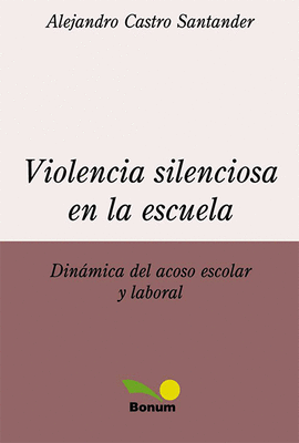 VIOLENCIA SILENCIOSA EN LA ESCUELA