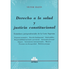 DERECHO A LA SALUD Y JUSTICIA CONSTITUCIONAL