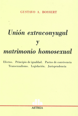 UNION EXTRACONYUGAL Y MATRIMONIO HOMESEXUAL