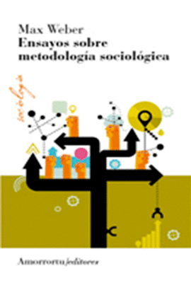 ENSAYOS SOBRE METODOLOGIA SOCIOLOGICA