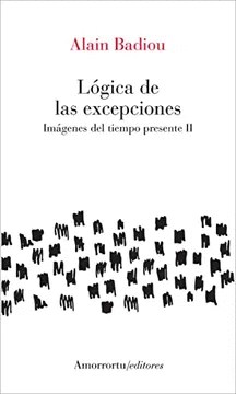 LGICA DE LAS EXCEPCIONES: IMGENES DEL TIEMPO PRESENTE II