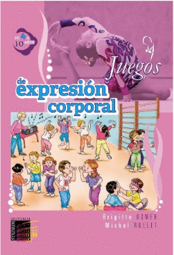 JUEGOS DE EXPRESION CORPORAL - DE 4 A 10 A�OS