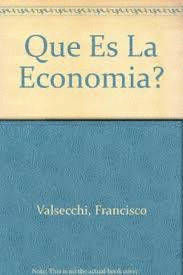 QUE ES LA ECONOMIA?