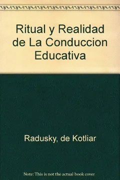 RITUAL Y REALIDAD DE LA CONDUCCION EDUCATIVA