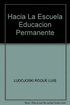 HACIA LA ESCUELA DE EDUCACION PERMANENTE