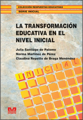 LA TRANSFORMACION EDUCATIVA EN EL NIVEL INICIAL