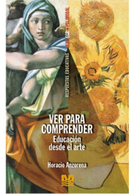 VER PARA COMPRENDER, EDUCACION DESDE EL ARTE