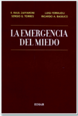LA EMERGENCIA DEL MIEDO