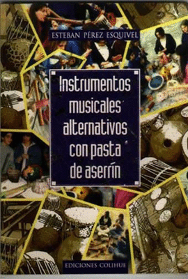 INSTRUMENTOS MUSICALES ALTERNATIVOS CON PASTA DE ASERRIN