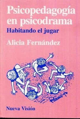 PSICOPEDAGOGIA EN PSICODRAMA HABITANDO EL JUGAR